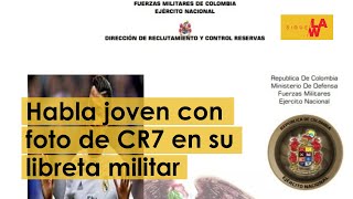 Habla joven al que le salió la libreta militar con foto de Cristiano Ronaldo