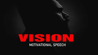 HOLD ON TO YOUR VISION - Powerful Motivational Speech