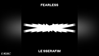 LE SSERAFIM 르세라핌 FEARLESS Audio