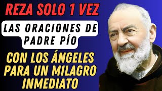 LA ORACIÓN MILAGROSA QUE EL PADRE PÍO UTILIZABA CON LOS ÁNGELES PARA UN MILAGRO NECESARIO