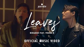 Ben&Ben - Leaves feat. Young K | Official Music Video