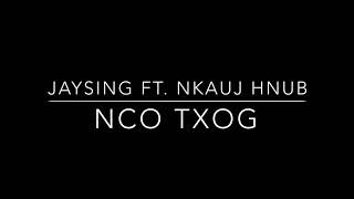 Jaysing - Nco Txog FT. Nkauj Hnub