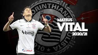 Mateus Vital • Corinthians • Goals and Skills • 20/21 • HD