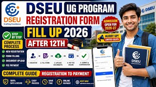 DSEU UG Program Registration Form Fill Up 2026 After 12th | Complete Registration to Payment #dseu