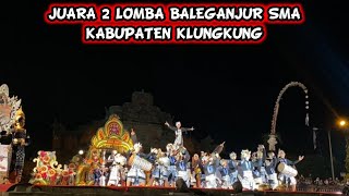 JUARA 2 LOMBA BALEGANJUR TINGKAT SMA KABUPATEN KLUNGKUNG | AKSIKU 2023