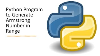 Python Program to Generate Armstrong Number in Range