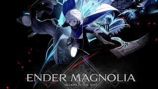 ENDER MAGNOLIA　まったりプレイ！　ネタバレ禁止！