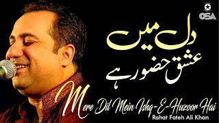 Mere Dil Mein Ishq-E-Huzoor Hai | Rahat Fateh Ali Khan | Qawwali official version | OSA Islamic