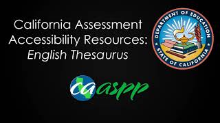CA Assessment Accessibility Resources: English Thesaurus
