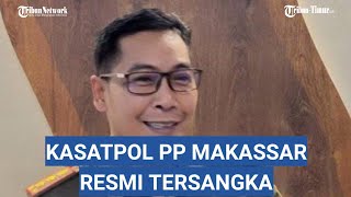 Motif Cinta Segitiga, Kasatpol PP Makassar Tersangka Kasus Pembunuhan PNS Dishub dan Reaksi Walikota