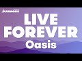 Oasis - Live Forever (Karaoke Version)