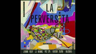 H. ZAZOU, J, FOLLY, J.L HENNIG, VXZ 375 – On Dine [La Perversita_SR004]