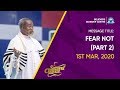 FEAR NOT Part 2 - Stephen Adom Kyei - Duah