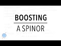 Spinor Lorentz Transformations | How to Boost a Spinor