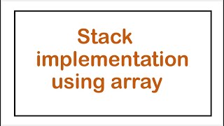 #13 | Stack implementation using array |