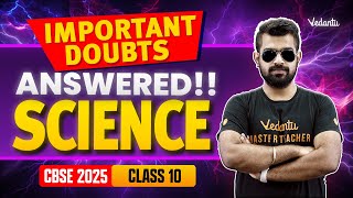 Important Doubts Answered!! Science Class 10 CBSE 2025🔥Shimon sir