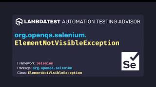 org openqa selenium ElementNotVisibleException with examples