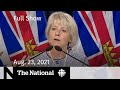 CBC News: The National | B.C. vaccine passport, Health-care promises, Prairie drought