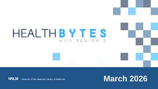 Health Bytes - Interlibrary Loan: From Basics to Current Issues (Mar 11, 2026)