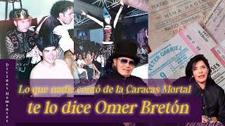 DIVINOS MOMENTOS I Lo que nadie contó de la Caracas Mortal te lo dice Omer Bretón