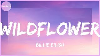 Billie Eilish - WILDFLOWER (Lyrics)