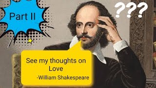 Words of LOVE by William Shakespeare | Part II |