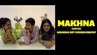 Makhna | Drive | dancepeople | Arunima Dey Choreography