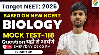 Top 100 MCQ |Mock Test 118 PYQ  |MCQ | NCERT |NCERT Based for NEET 2025NCERT  |PYQ | RUDRA SIR