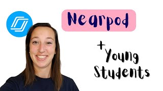 Tips for Using Nearpod with Young Online Learners