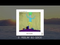 Felix New ✖️ The Feel Better EP ✖️2. 'Feelin' So Good'✖️