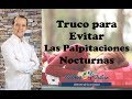 Truco para Evitar las Palpitaciones Nocturnas