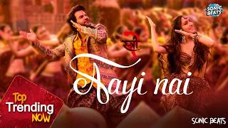 Tu Aayi nai - Stree 2 ( Song ) | Shraddha Kapoor | Rajkummar Rao | Sachin-Jigar | Pawan Singh