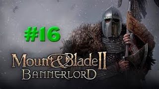 ВОЗРОЖДЕНИЕ ИМПЕРИИ ➤ Mount & Blade 2: Bannerlord #16