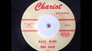 Mike Shaw - Coal Mine - Chariot