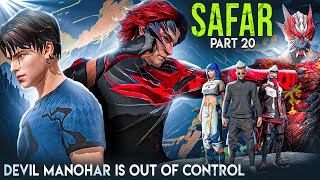 SAFAR - Devil Manohar is out of control | Part 20 | Free Fire Short Story Hindi | Mr Nefgamer