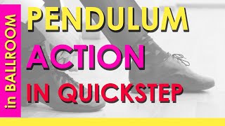 Pendulum action in Quickstep | Ballroom Technique