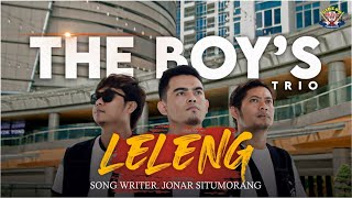 THE BOYS TRIO - LELENG - ( LAGU BATAK TERBARU 2023 ) OFFICIAL MUSIC VIDEO