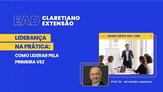 LIDERANÇA NA PRÁTICA: COMO LIDERAR PELA PRIMEIRA VEZ