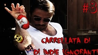 CARRELLATA DI INDIE IGNORANTI #3