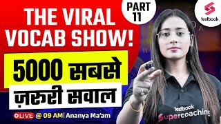 THE VIRAL VOCAB SHOW | Vocabulary 5000 सबसे ज़रूरी सवाल | English By Ananya Maam #12