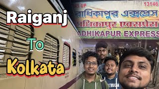 KALIYAGANJ TO KOLKATA TRAIN || RAIGANJ TO KOLKATA TRAIN || 13146 RADHIKAPUR EXPRESS || KALIYAGANJ ||