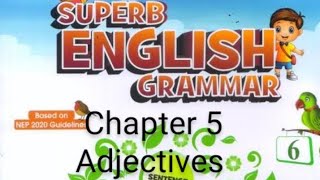 CLASS 6, CHAPTER 5, ADJECTIVES, SUPERB ENGLISH GRAMMAR,ARMY PUBLIC SCHOOL