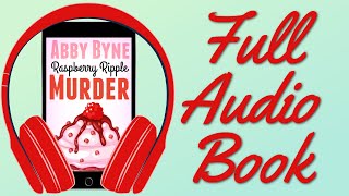 Full Cozy Culinary Mystery Audiobook: Raspberry Ripple Murder (Bitsie's Bakeshop Book 1)