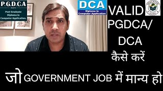 PGDCA/DCA from Valid UNIVERSITIES/PGDCA from Subharti/SURESH GYAN VIHAR  or MANGLAYATAN UNIVERSITY