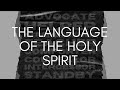 The Language of The Holy Spirit | Mark Hankins Ministries