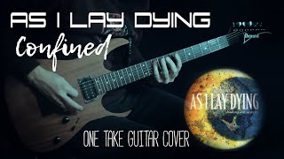 AS I LAY DYING - Confined (One Take) GUITAR COVER