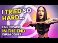 Linkin Park - In The End - Drum Cover by Kristina Rybalchenko