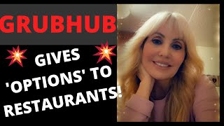 How restaurants can save 30% commissions from GRUBHUB!!  GrubHub gives OPTIONS to RESTAURANTS!!