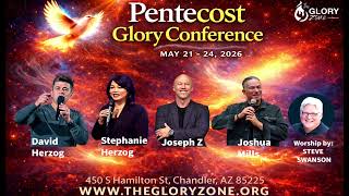 Stephanie Herzog (PENTECOST Glory 2026) Saturday 5-23-2026, 7pm - The Glory Zone