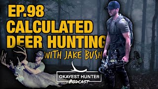 Calculated Hunting for Mature Bucks with Jake Bush